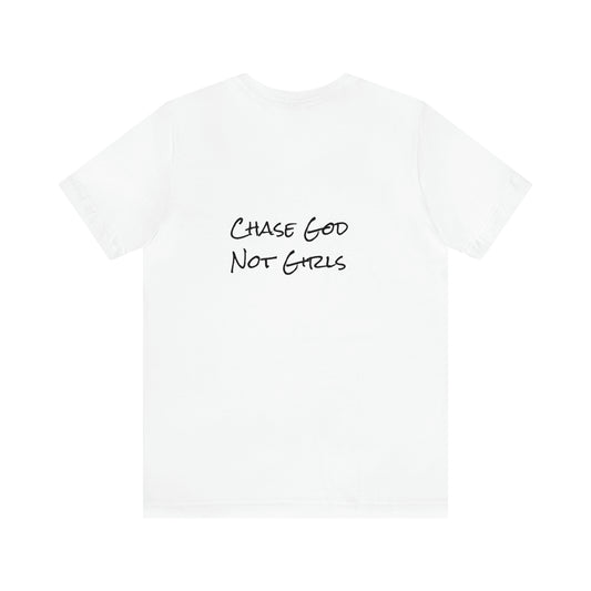 Chase God Not Girls White Shirt